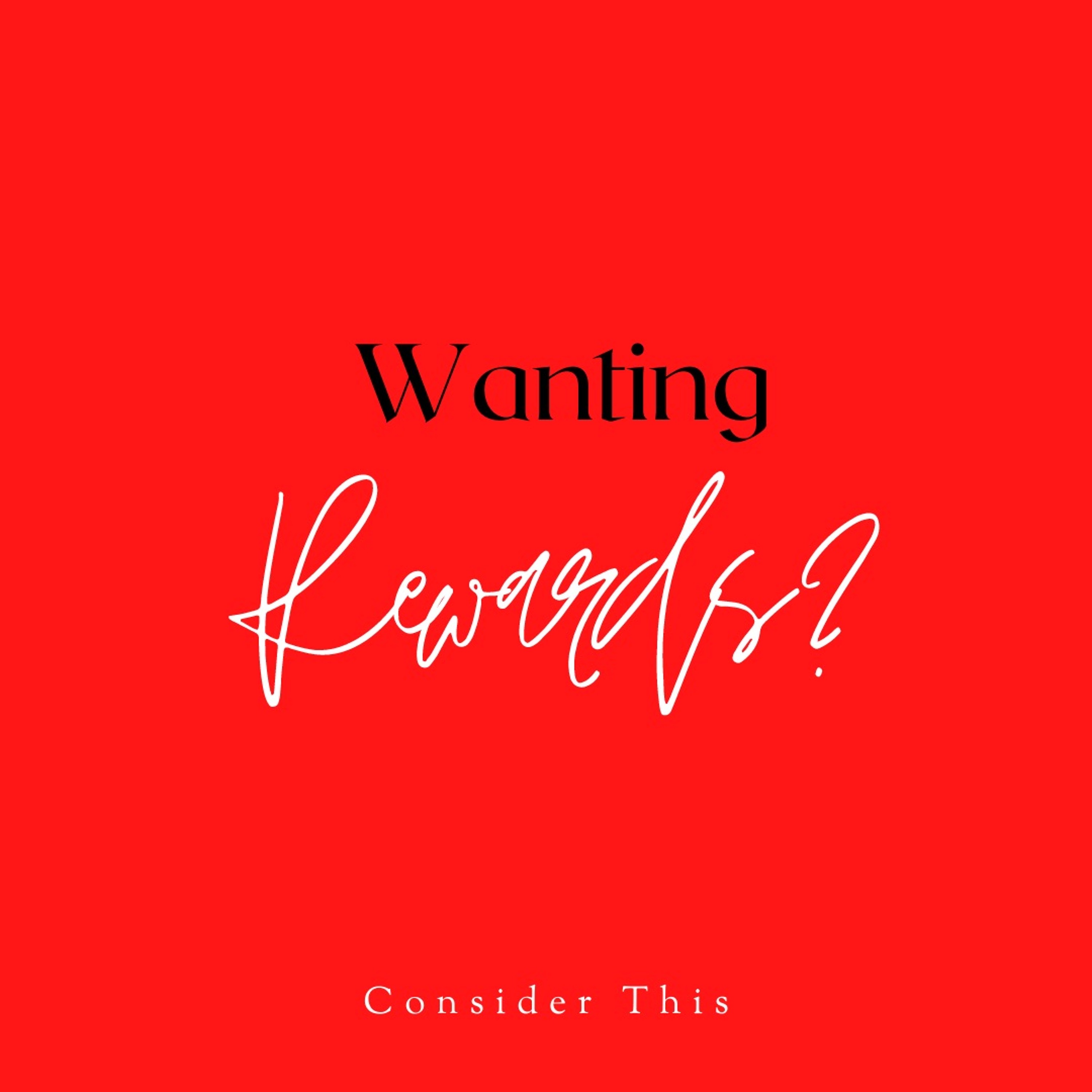 Episode 129: Is it wrong to want rewards from God? episode artwork