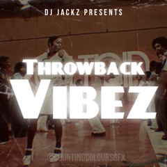 THROWBACK VIBEZ #JackzTypeParty