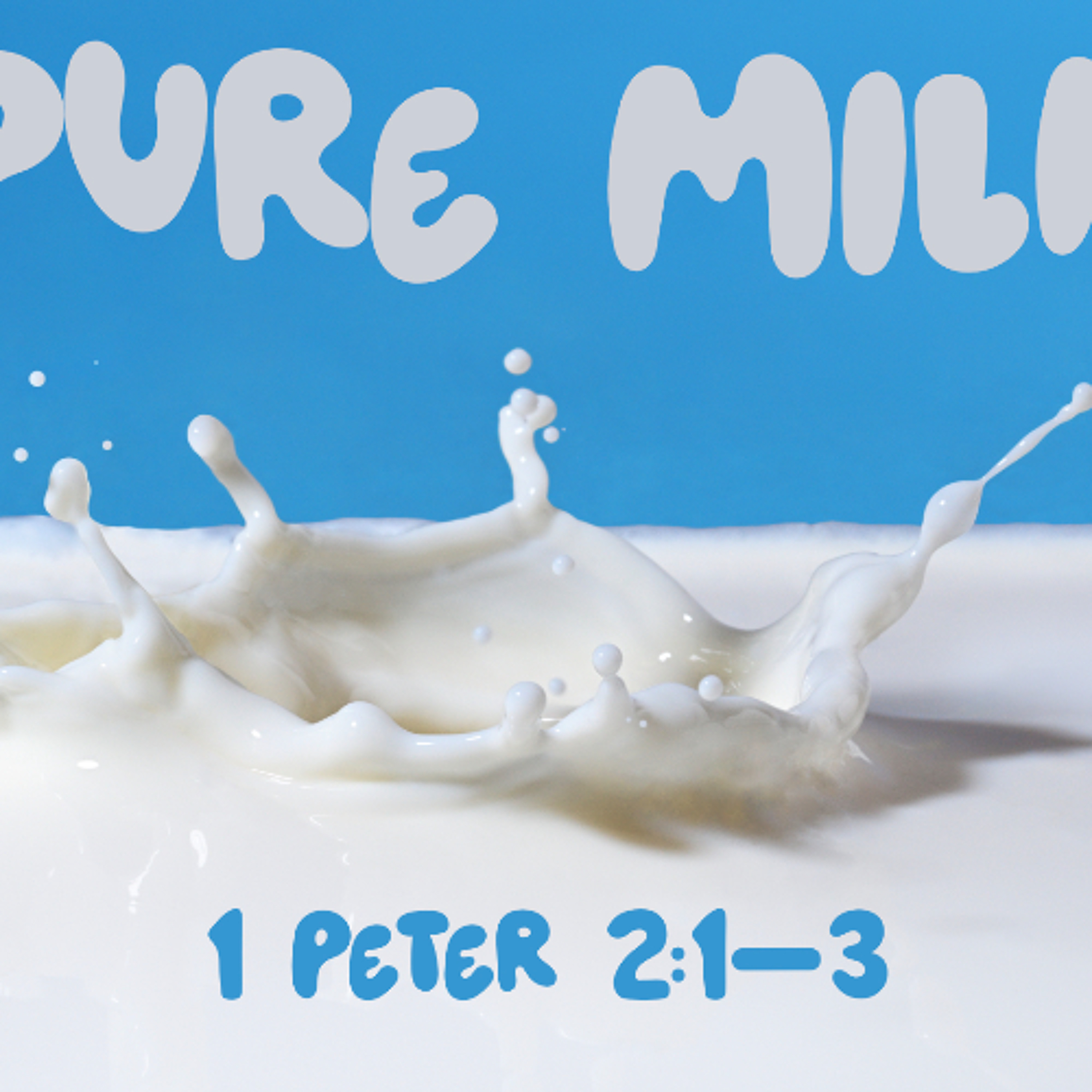 Pure Milk 1 Peter 1;1-3 - Matthew Niemier episode artwork