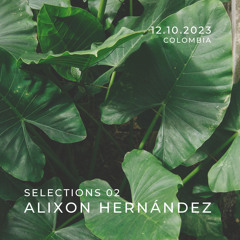 @Selections 02, Colombia 12.10.2023