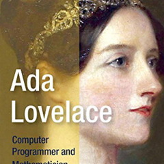 Read EBOOK 💏 Ada Lovelace: Computer Programmer and Mathematician (History Makers) by