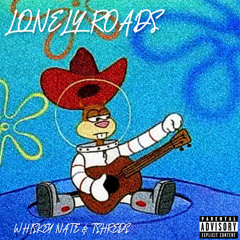LONELY ROADS (ft.TSHREDS)