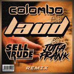 Colombo - Laud (Sellrude & JottaFrank Remix) FREE DOWNLOAD="BUY"
