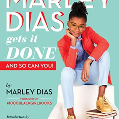 [Read] KINDLE 💏 Marley Dias Gets It Done: And So Can You! by  Marley Dias KINDLE PDF