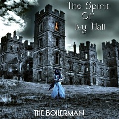 The Spirit Of Ivy Hall