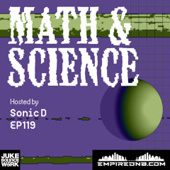 Math & Science Ep. 119