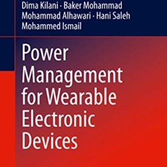 [READ] EPUB 📧 Power Management for Wearable Electronic Devices (Analog Circuits and