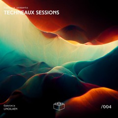 Techneaux Sessions - 004 - Lincklaen