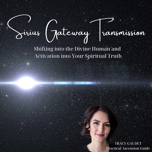 The Divine Human: Sirius Gateway Transmission