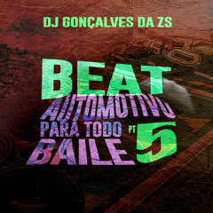 Beat Automotivo para Todo Baile Pt.5