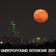Underground Sessions 2021 Vol.3 (Continuous DJ Mix)