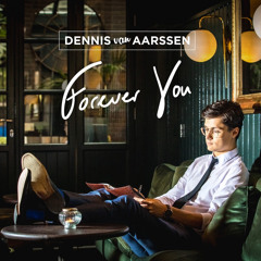 Dennis Van Aarssen That’s Life Forever You Album