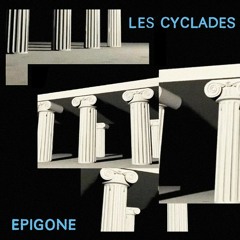 Premiere: Les Cyclades - Epigone