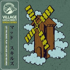 Village 'Live & Direct' Single Series