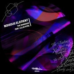 Noxious Element - The Shadows Feat. Lillia Kysil VBR093