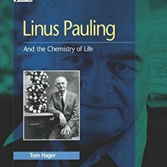 [FREE] EBOOK 💖 Linus Pauling: And the Chemistry of Life (Oxford Portraits in Science