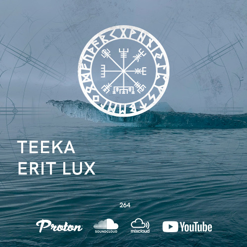 Nordic Voyage 264 - 12/23/2024 - Teeka / Erit Lux - Proton Radio
