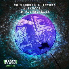 No Remorse & Inyoka - Rancor / Flight Risk