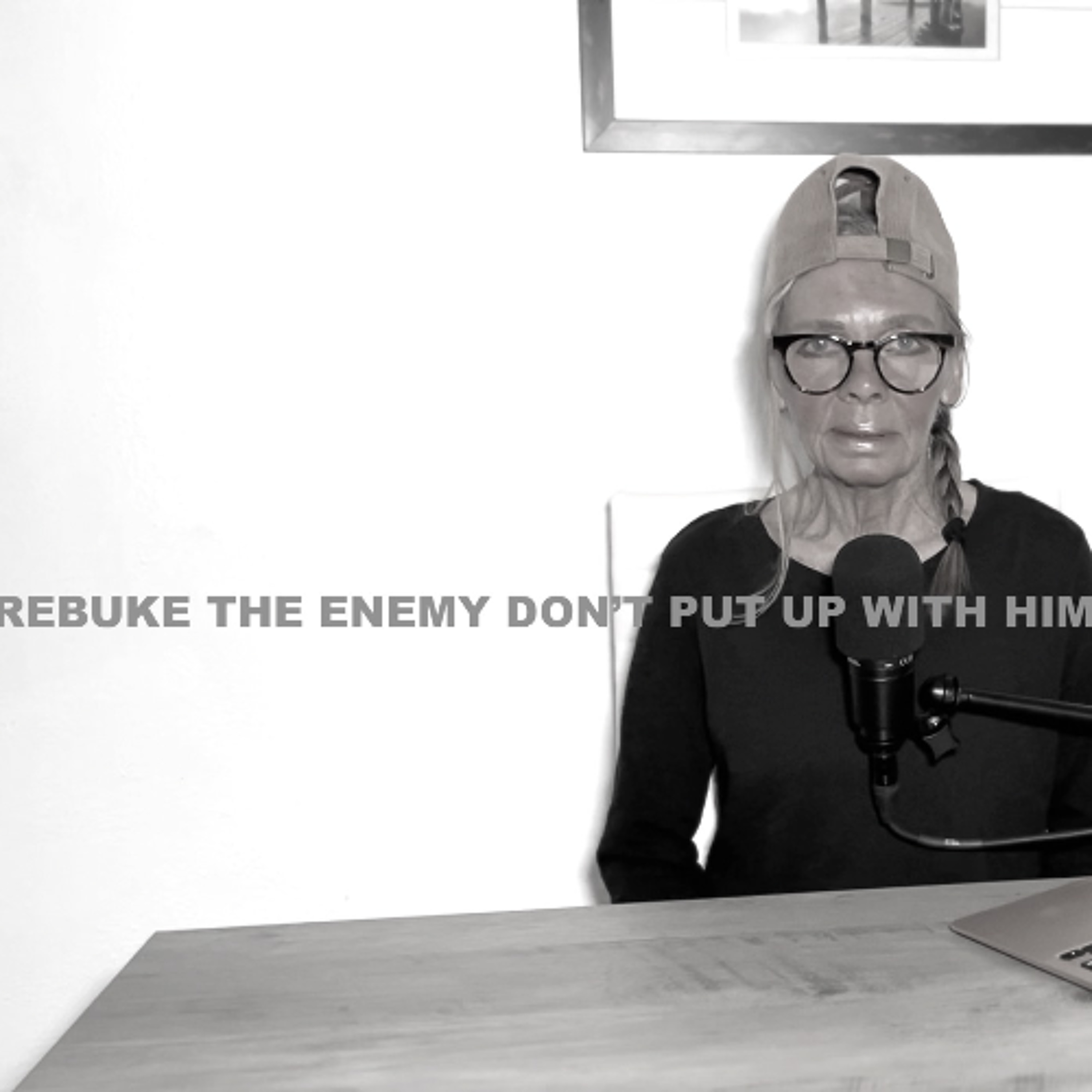 REBUKE THE ENEMY—DON'T PUT UP WITH HIM! episode artwork