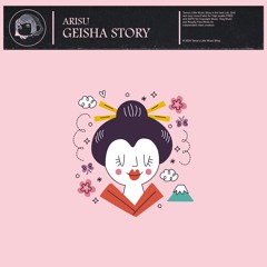 ARISU - Geisha Story 🏮