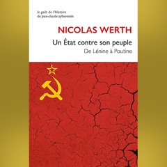 Nicolas Werth - Un État contre son peuple