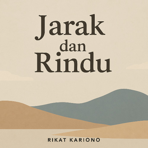 Jarak dan Rindu