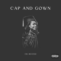 Cap And Gown (Prod. by Deekayy)