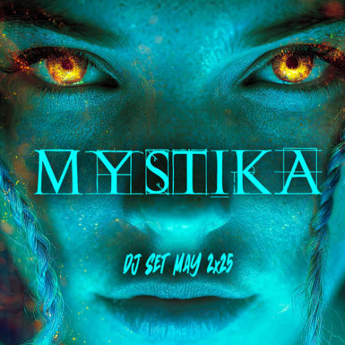 Mystika Dj Set August 2x25