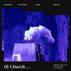 Dj Church |Komorebi Music Festival 2025|