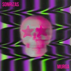 Sonrizas - Murga (FREE DOWNLOAD)
