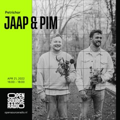 Jaap & Pim present: Petrichor | at Open Source Radio