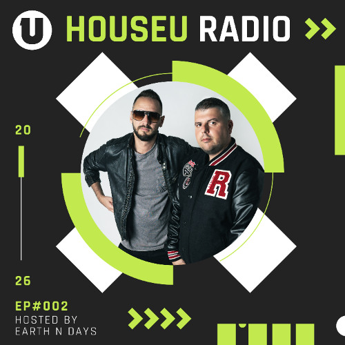 HouseU Radio #002 - Hosted by Earth n Days [Guest: Mirko & Meex]