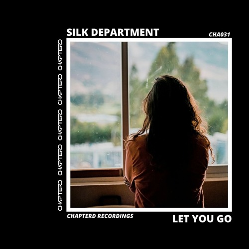 Silk Department  - Let You Go