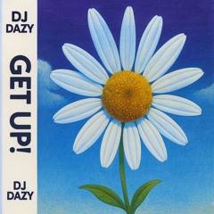 DJ Dazy - Get Up - Side A - 1997 (Vinyl)