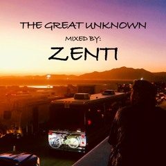 ZENTI | THE GREAT UNKNOWN | August 2021