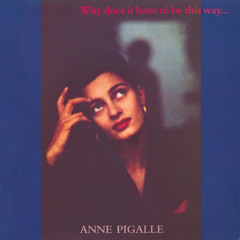 Stream Anne Pigalle music | Listen to songs, albums, playlists for free on  SoundCloud