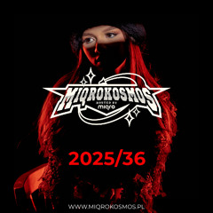 MIQROKOSMOS - # 2025/36 - MIQRO