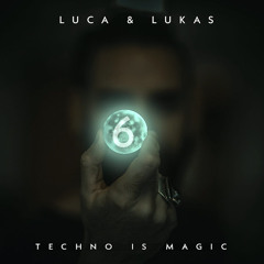 [Techno] LUCA&LUKAS - Techno is Magic 06 Live-Mitschnitt 18.09.2020