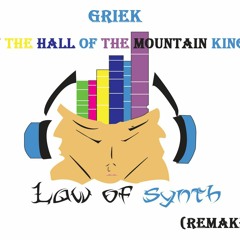 Griek - In the hall of the mountain king (Law of synth Remix