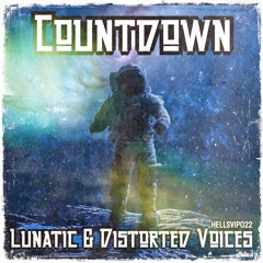Distorted Voices & Lunatic - Countdown
