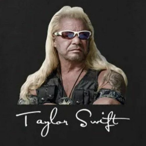 Stream Taylor Swift Dog The Bounty Hunter T Shirt by 71 | Listen online ...