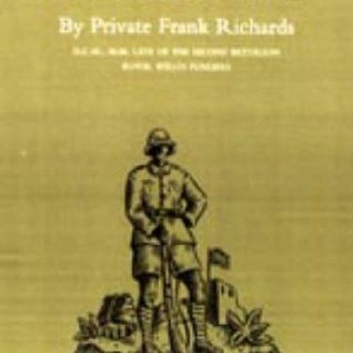 [Access] PDF EBOOK EPUB KINDLE Old Soldier Sahib by  Frank Richards &  Frank Richards DCM MM 💛