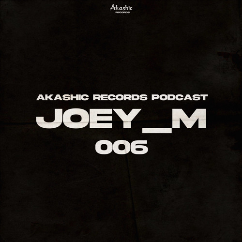 Akashic Records | Podcast #006 | Joey_M