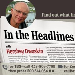 #461 In the Headlines with Hershey Dwoskin - April 8 2025
