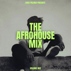 The Afrohouse Mix 002