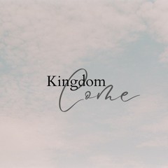 Kingdom Come (Clara Benin Cover)