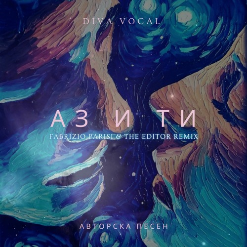 DIVA Vocal - Az I Ti (Fabrizio Parisi & The Editor Remix)