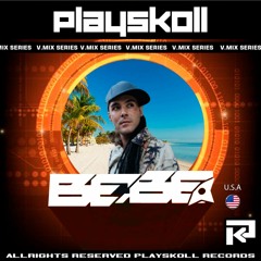 Bebe Breaks - Playskoll V Mix Series 08