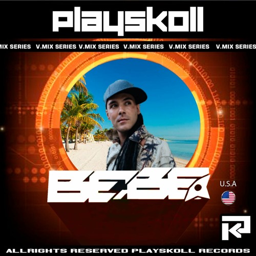 Bebe Breaks - Playskoll V Mix Series 08