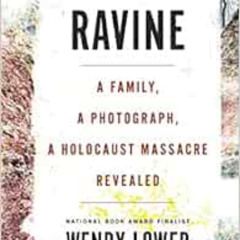 [Free] KINDLE 🧡 The Ravine: A Family, a Photograph, a Holocaust Massacre Revealed by